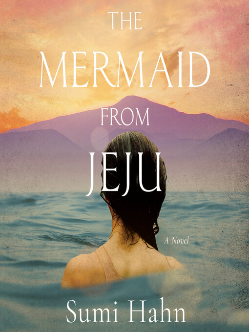 Title details for The Mermaid from Jeju by Sumi Hahn - Available